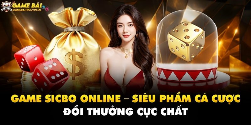 Sicbo trực tuyến