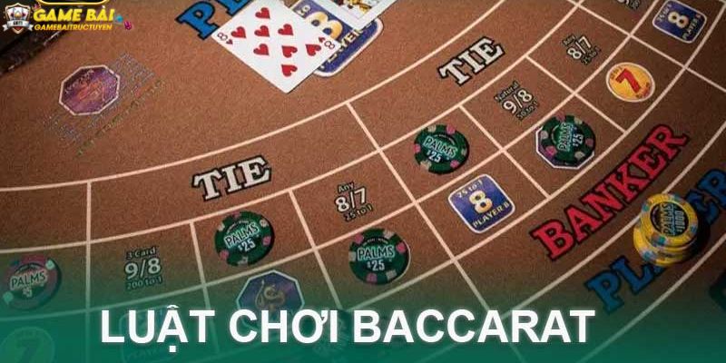 Kinh nghiệm Baccarat - Nắm rõ luật chơi