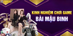 Kinh nghiệm chơi Mậu Binh